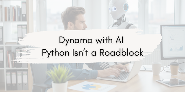Dynamo with AI - Python Isn’t a Roadblock